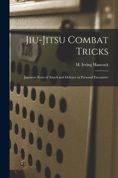 portada Jiu-jitsu Combat Tricks: Japanese Feats of Attack and Defence in Personal Encounter (in English)