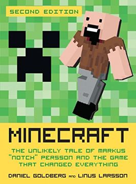 portada Minecraft, Second Edition: The Unlikely Tale of Markus "Notch" Persson and the Game That Changed Everything (en Inglés)