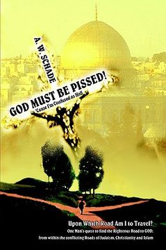 portada god must be pissed!: 'cause i'm confused as hell (en Inglés)