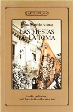 portada Las fiestas de la Toma (Archivum) (in Spanish)