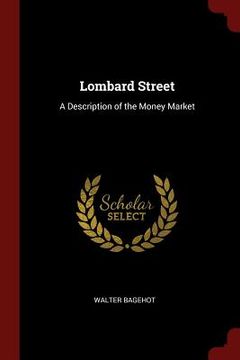 portada Lombard Street: A Description of the Money Market