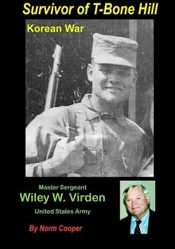 portada Survivor of T-Bone Hill: Wiley W. Virden Jr US Army (en Inglés)