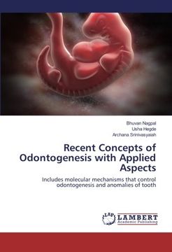 portada Recent Concepts of Odontogenesis with Applied Aspects: Includes molecular mechanisms that control odontogenesis and anomalies of tooth