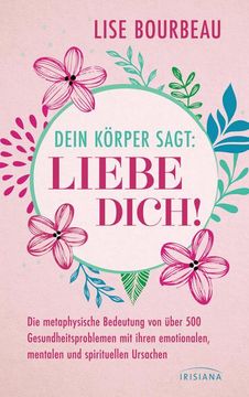 portada Dein Körper Sagt: »Liebe Dich! « (in German)