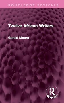 portada Twelve African Writers (Routledge Revivals) (in English)