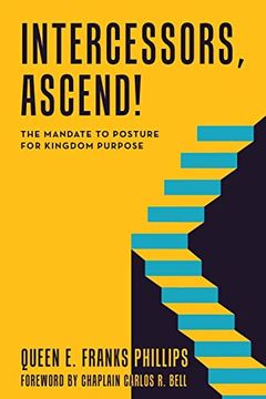 portada Intercessors, Ascend! The Mandate to Posture for Kingdom Purpose 