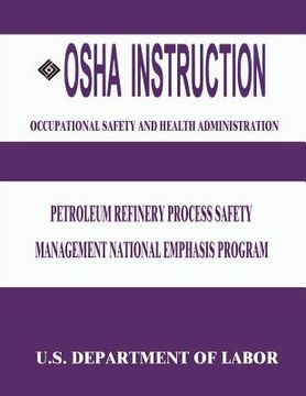 portada OSHA Instruction: Petroleum Refinery Process Safety Management National Emphasis Program