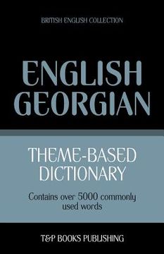portada Theme-based dictionary British English-Georgian - 5000 words (en Inglés)