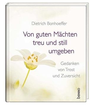 portada Von Guten Mächten Treu und Still Umgeben: Gedanken von Trost & Zuversicht: Gedanken von Trost & Zuversicht: Ungekürzte Ausgabe (in German)