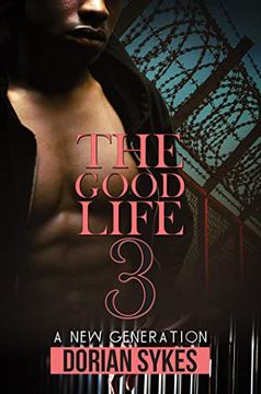 portada The Good Life Part 3: A new Generation (The Good Life, 3) (in English)