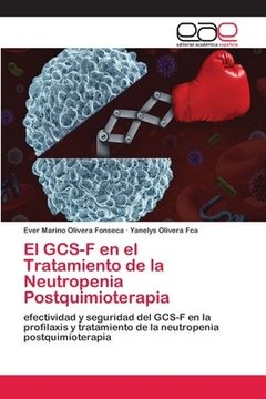 portada El Gcs-F en el Tratamiento de la Neutropenia Postquimioterapia (in Spanish)