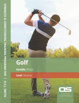 portada DS Performance - Strength & Conditioning Training Program for Golf, Power, Advanced (in English)