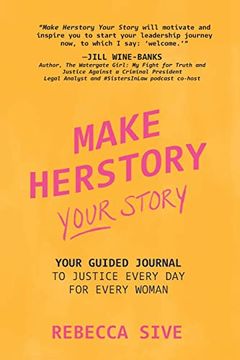 portada Make Herstory Your Story: Your Guided Journal to Justice Every day for Every Woman (en Inglés)