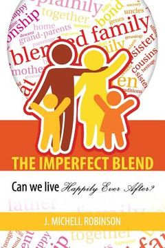 portada The Imperfect Blend: Can We Live Happily Ever After (en Inglés)
