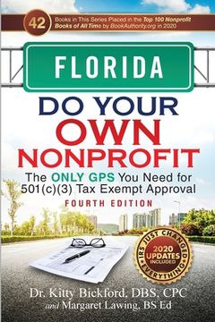 portada Florida Do Your Own Nonprofit: The Only GPS You Need for 501c3 Tax Exempt Approval (en Inglés)