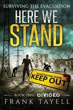 portada Here We Stand 2: Divided: Surviving The Evacuation (en Inglés)