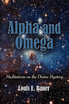 portada alpha and omega: meditations on the divine mystery