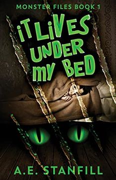 portada It Lives Under my bed (1) (The Monster Files) (en Inglés)
