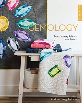 portada Patchwork Lab: Gemology: Transforming Fabrics Into Facets (en Inglés)