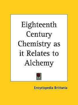portada eighteenth century chemistry as it relates to alchemy (en Inglés)