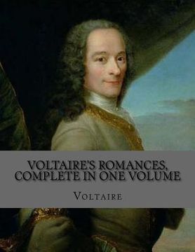 portada Voltaire's Romances, Complete in One Volume (en Inglés)