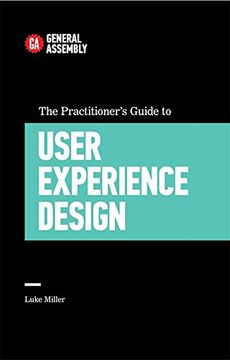 portada The Practitioner's Guide To User Experience Design (Top 5 Things Learn/Hard Way)