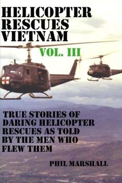 portada Helicopter Rescues Vietnam Volume III (Volume 3)