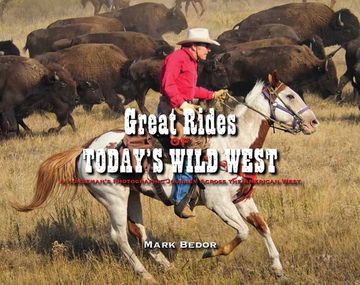 portada Great Rides of Today's Wild West: A Horseman's Photographic Journey Across the American West (en Inglés)