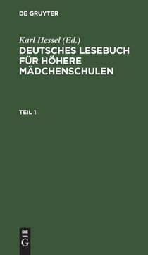 portada Deutsches Lesebuch fã â¼r hã Â¶Here mã Â¤Dchenschulen Deutsches Lesebuch fã â¼r hã Â¶Here mã Â¤Dchenschulen (German Edition) [Hardcover ] (en Alemán)