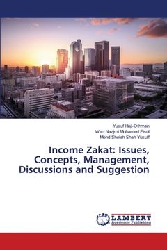 portada Income Zakat: Issues, Concepts, Management, Discussions and Suggestion