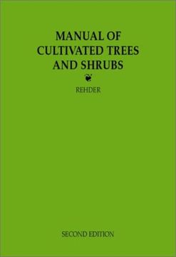 portada Manual of Cultivated Trees and Shrubs Hardy in North America: Exclusive of the Subtropical and Warmer Temperate Regions (in English)