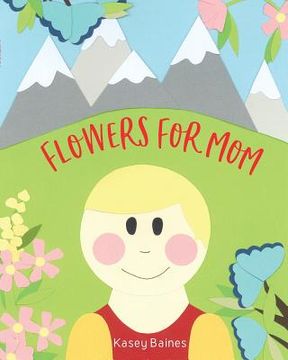 portada Flowers For Mom (en Inglés)