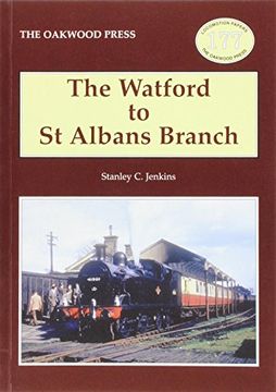 portada Watford to st Albans Branch (Locomotive Papers) 