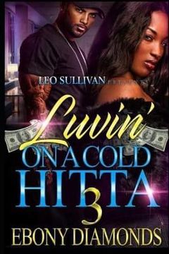 portada Luvin' on a Cold Hitta 3 (in English)