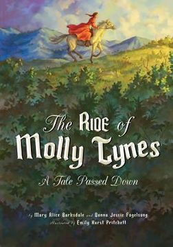 portada The Ride of Molly Tynes: A Tale Passed Down 