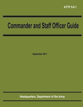portada Commander and Staff Officer Guide (ATTP 5-0.1) (en Inglés)