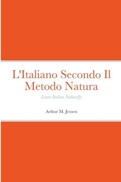 portada L'Italiano Secondo il Metodo Natura: Learn Italian Naturally 