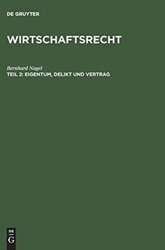 portada Eigentum, Delikt und Vertrag: Mit Einer Einführung in die Ökonomische Analyse des Rechts (en Alemán)