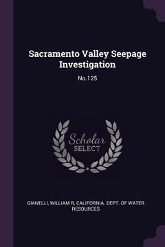 portada Sacramento Valley Seepage Investigation: No.125 (in English)