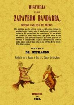 portada Historia Del Gran Zapatero Bandarra, Insigne Cazador de Brujas