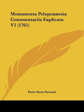 portada monumenta peloponnesia commentariis explicata v1 (1761) (en Inglés)