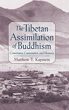 portada The Tibetan Assimilation of Buddhism: Conversion, Contestation, and Memory 
