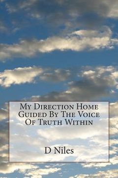 portada My Direction Home Guided By The Voice Of Truth Within (en Inglés)