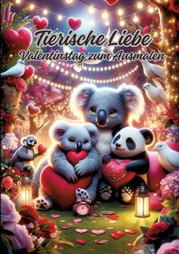 portada Tierische Liebe: Valentinstag zum Ausmalen (en Alemán)