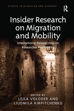 portada Insider Research on Migration and Mobility: International Perspectives on Researcher Positioning (en Inglés)