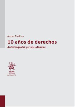 portada 10 Años de Derechos. Autobiografía Jurisprudencial (in Spanish)