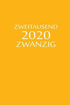 portada zweitausend zwanzig 2020: Terminbuch 2020 A5 Orange (en Alemán)