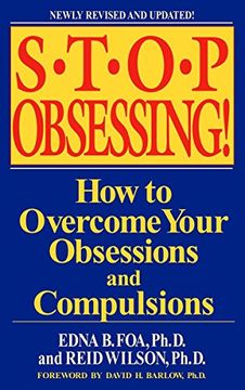 portada Stop Obsessing! How to Overcome Your Obsessions and Compulsions (en Inglés)