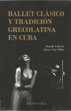 portada Ballet Clasico y Tradicion Grecolatina en Cuba