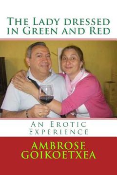 portada The Lady Dressed in Green and Red: An Erotic Experience (en Inglés)